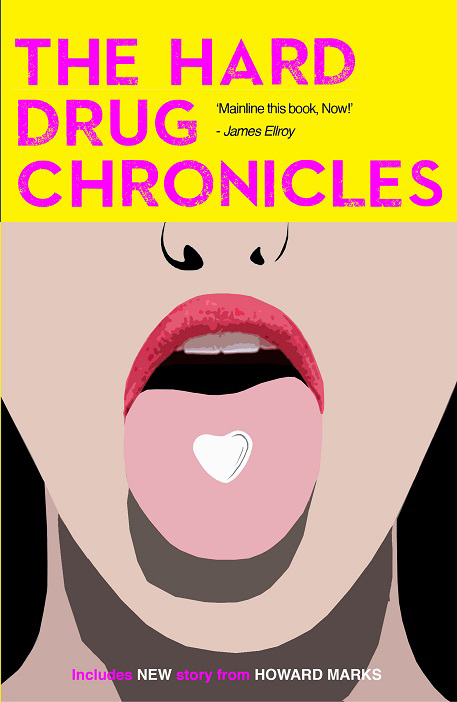 The Hard Drug Chronicles