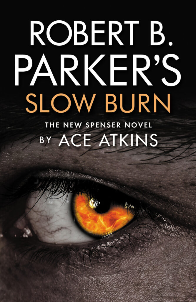 Robert B. Parker’s Slow Burn