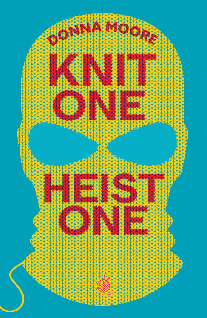 Knit One, Heist One