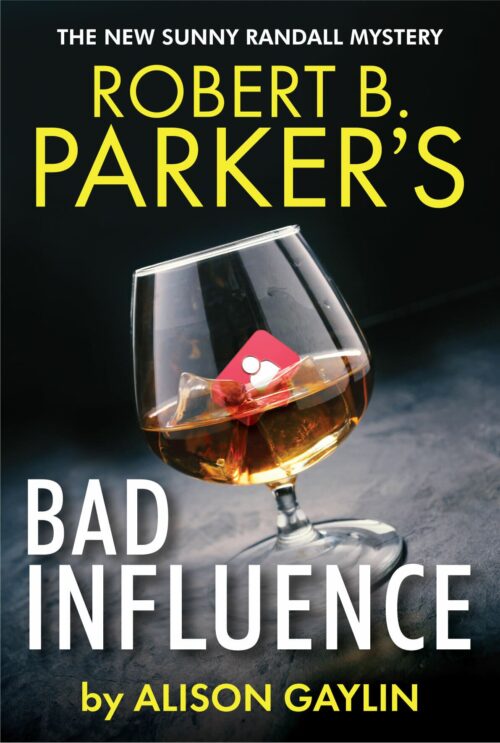 Robert B. Parker’s Bad Influence