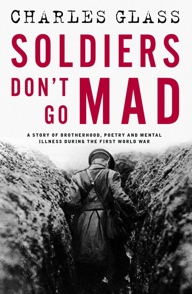 Soldiers Don’t Go Mad